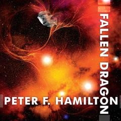 Fallen Dragon by Peter F. Hamilton audiobook