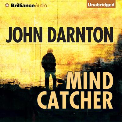Mind Catcher by John Darnton audiobook