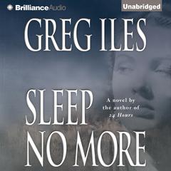 Sleep No More by Greg Iles audiobook