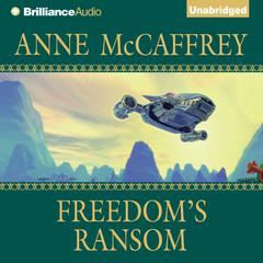 Freedom’s Ransom by Anne McCaffrey audiobook