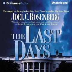 The Last Days by Joel C. Rosenberg audiobook
