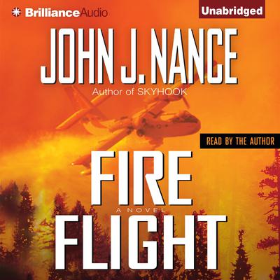 Fire Flight by John J. Nance audiobook