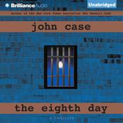 The Eighth Day by  John Case audiobook