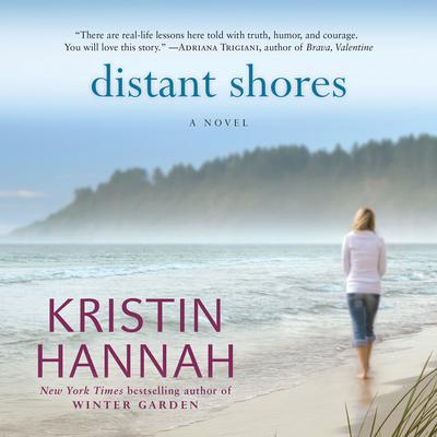 Distant Shores by Kristin Hannah audiobook