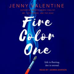 Fire Color One by Jenny Valentine audiobook