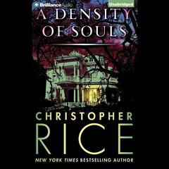 A Density of Souls by Christopher Rice audiobook