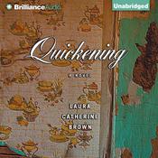 Quickening by  Laura Catherine Brown audiobook