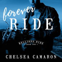 Forever Ride by Chelsea Camaron audiobook
