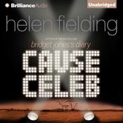 Cause Celeb by  Helen Fielding audiobook