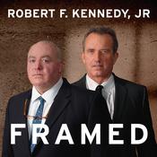 Framed by  Robert F. Kennedy Jr. audiobook