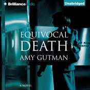Equivocal Death by  Amy Gutman audiobook