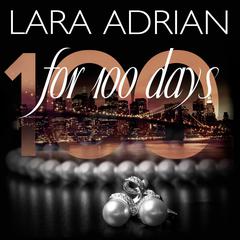 For 100 Days by Lara Adrian audiobook