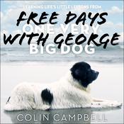 Free Days With George by  Lady Colin Campbell audiobook