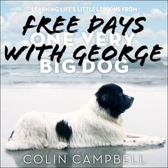 Free Days With George by Colin Campbell audiobook