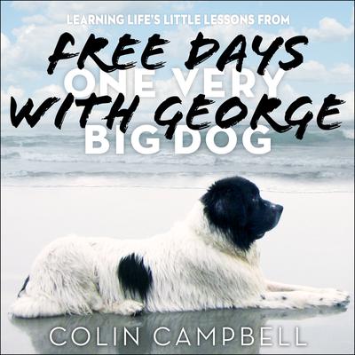 Free Days With George by Colin Campbell audiobook
