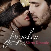 Forsaken by  Sierra Kincade audiobook