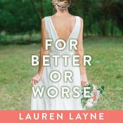 For Better or Worse by  Lauren Layne audiobook