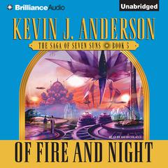 Of Fire and Night by Kevin J. Anderson audiobook