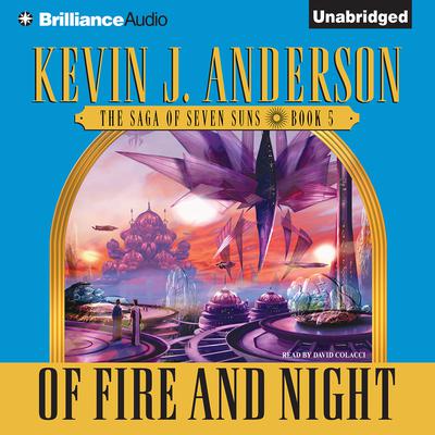 Of Fire and Night by Kevin J. Anderson audiobook