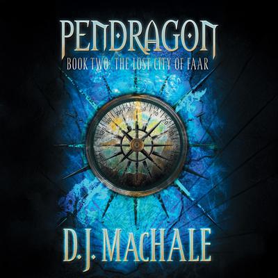 The Lost City of Faar by D. J. MacHale audiobook