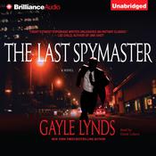 The Last Spymaster by  Gayle Lynds audiobook