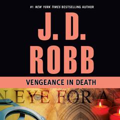 Vengeance in Death by J. D. Robb audiobook