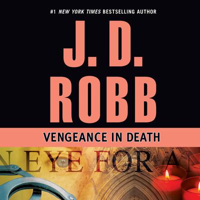 Vengeance in Death by J. D. Robb audiobook