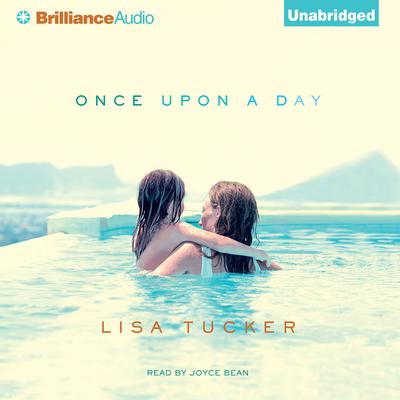Once Upon a Day by Lisa Tucker audiobook