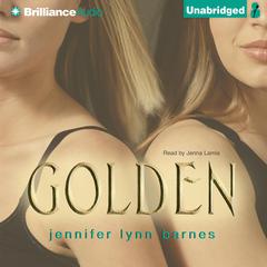 Golden by Jennifer Lynn Barnes audiobook