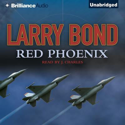 Red Phoenix by Larry Bond audiobook