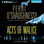 Acts of Malice by  Perri O'Shaughnessy audiobook