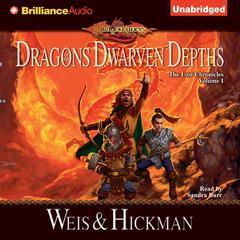 Dragons of the Dwarven Depths by Margaret Weis audiobook