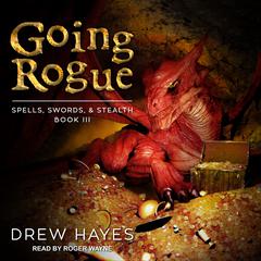 Going Rogue by Drew Hayes audiobook