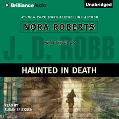 Haunted in Death by J. D. Robb audiobook
