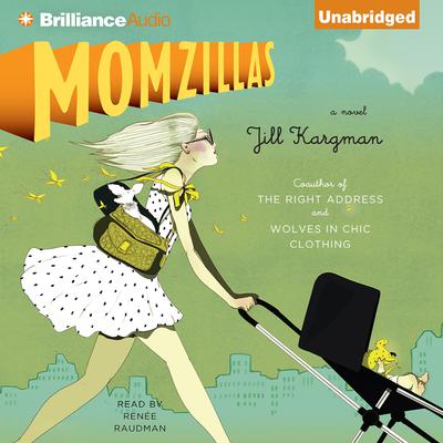 Momzillas by Jill Kargman audiobook