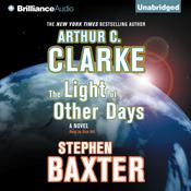 The Light of Other Days by  Stephen Baxter audiobook