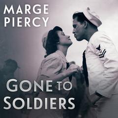 Gone to Soldiers by Marge Piercy audiobook
