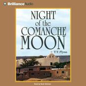 Night of the Comanche Moon by  T. T. Flynn audiobook