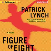 Figure of Eight by  Patrick Lynch audiobook