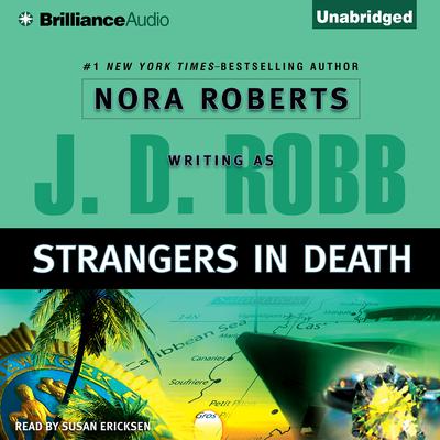 Strangers in Death by J. D. Robb audiobook