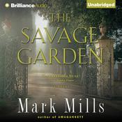 The Savage Garden by  Mark Mills audiobook