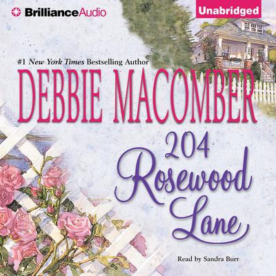 204 Rosewood Lane by Debbie Macomber audiobook