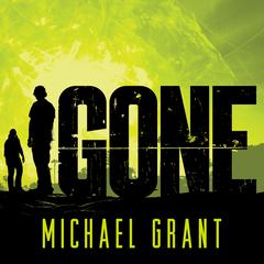 Gone by Michael Grant audiobook