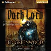 Dark Lord by  Ed Greenwood audiobook
