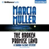 The Broken Promise Land by  Marcia Muller audiobook
