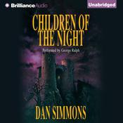 Children of the Night by  Dan Simmons audiobook