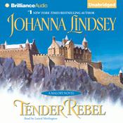 Tender Rebel by  Johanna Lindsey audiobook