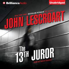 The 13th Juror by John Lescroart audiobook