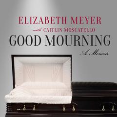 Good Mourning by Elizabeth Meyer audiobook