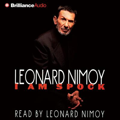 I Am Spock by Leonard Nimoy audiobook